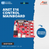 Original Anet E16 3D Printer Control Mainboard